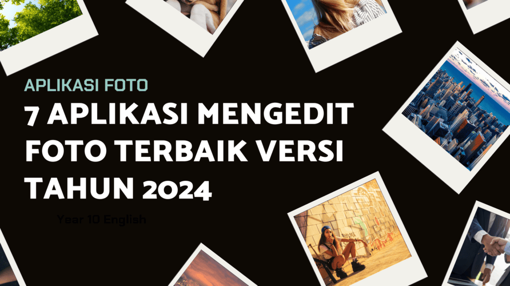 7 Aplikasi Mengedit Foto Terbaik Versi Tahun 2024