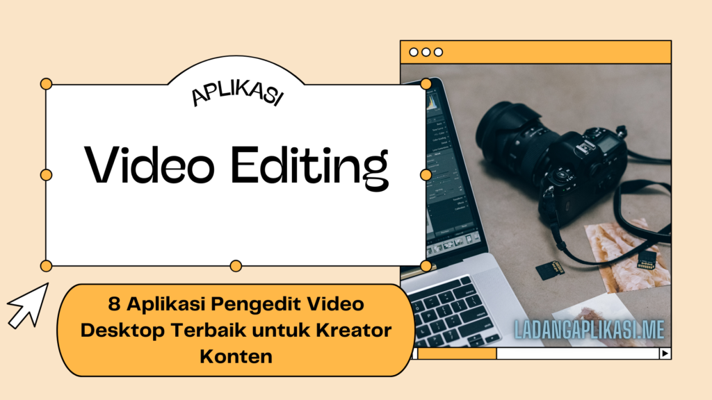 8 Aplikasi Pengedit Video Desktop Terbaik untuk Kreator Konten