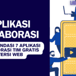 Rekomendasi 7 Aplikasi Kolaborasi Tim Gratis Versi Web