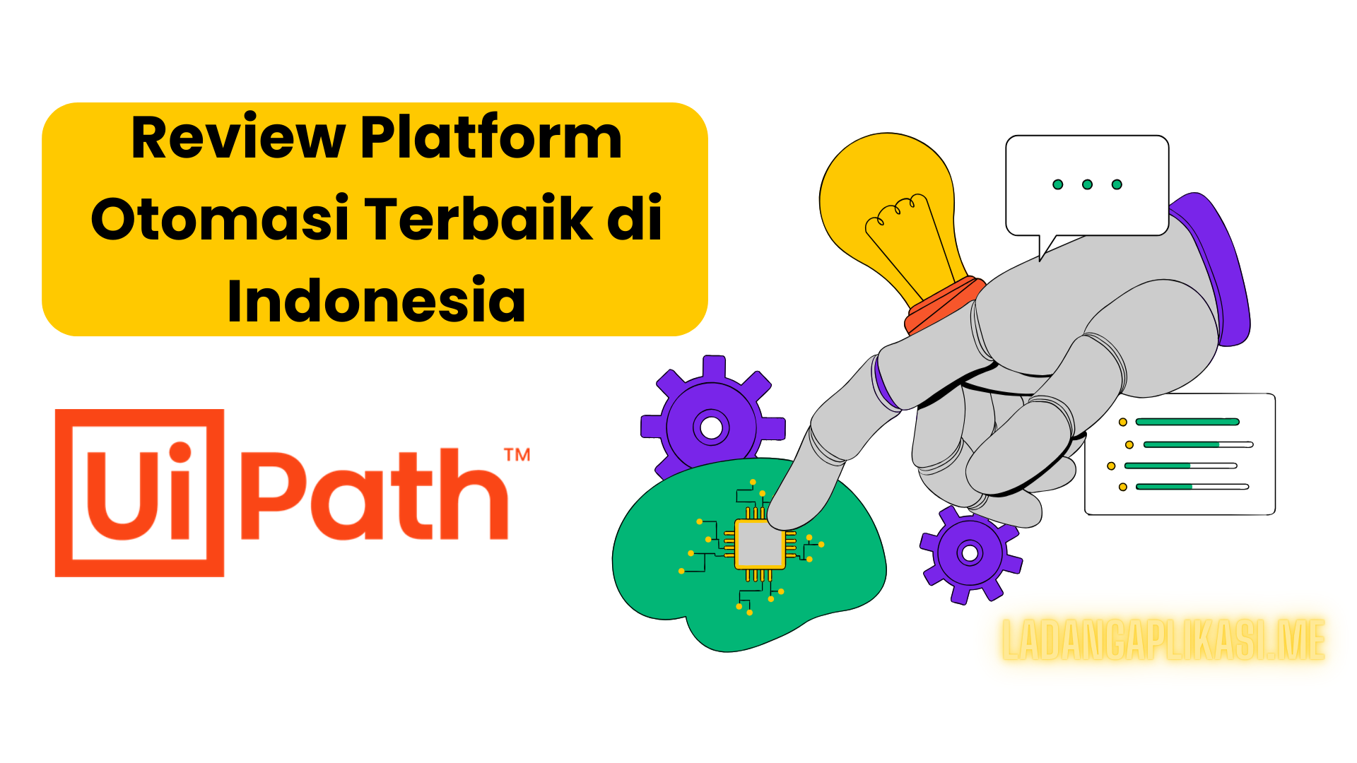 Review UiPath Platform Otomasi Terbaik di Indonesia