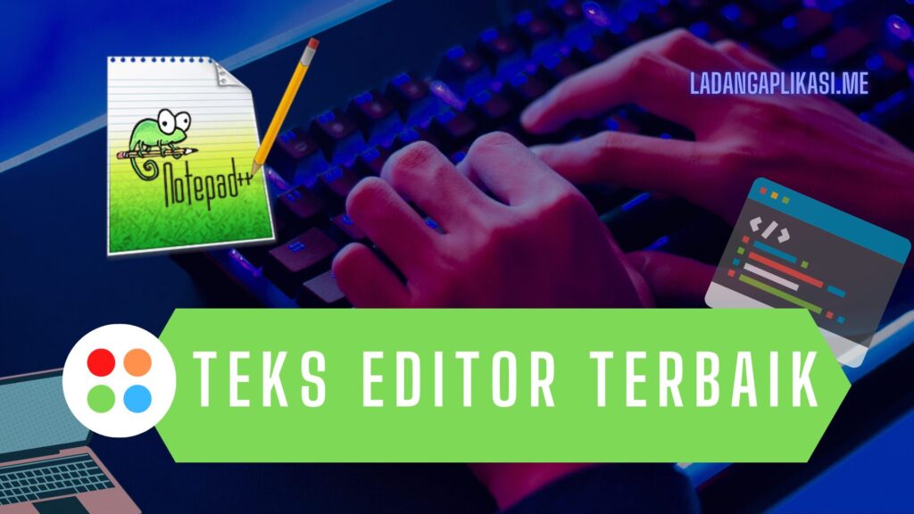 Notepad++ Teks Editor Terbaik