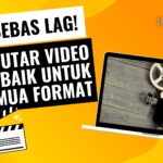 Bebas Lag! Pemutar Video Desktop Terbaik untuk Semua Format