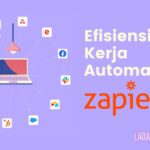 Efisiensi Kerja Automatisasi dengan Zapier