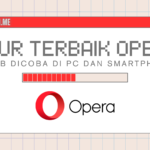 Fitur Terbaik Opera yang Wajib Kamu Coba di PC dan Smartphone