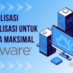 Panduan VMware Optimalisasi Virtualisasi untuk Kinerja Maksimal