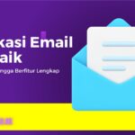 Aplikasi Email Terbaik: Dari Gratis Hingga Berfitur Lengkap